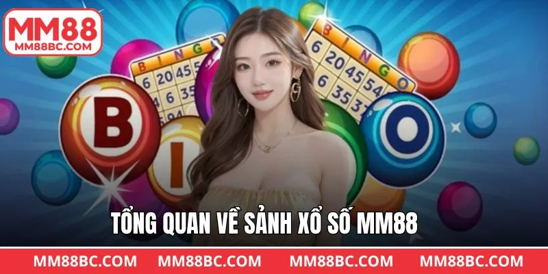 Thông tin cơ bản nói về sảnh xổ số tại MM88 Thông tin cơ bản nói về sảnh xổ số tại MM88